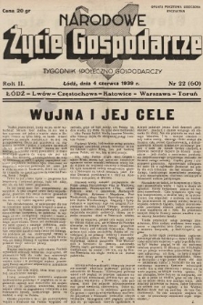 Narodowe Życie Gospodarcze : tygodnik społeczno-gospodarczy. 1939, nr 22