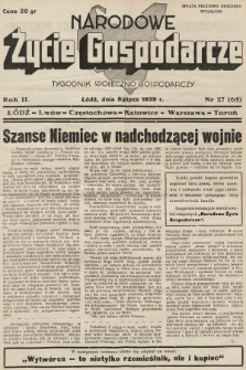 Narodowe Życie Gospodarcze : tygodnik społeczno-gospodarczy. 1939, nr 27