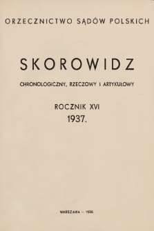 Orzecznictwo Sądów Polskich. T. 16, 1937, skorowidz