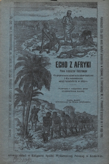 Echo z Afryki : pismo miesięczne illustrowane dla popierania zniesienia niewolnictwa i dla rozszerzania misyj katolickich w Afryce. 1893, nr 1