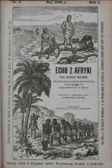Echo z Afryki : pismo miesięczne illustrowane dla popierania zniesienia niewolnictwa i dla rozszerzania misyj katolickich w Afryce. 1893, nr 5