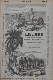 Echo z Afryki : pismo miesięczne illustrowane dla popierania zniesienia niewolnictwa i dla rozszerzania misyj katolickich w Afryce. 1893, nr 7