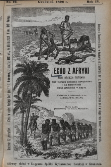 Echo z Afryki : pismo miesięczne illustrowane dla popierania zniesienia niewolnictwa i dla rozszerzania misyj katolickich w Afryce. 1896, nr 12