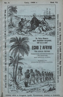 Echo z Afryki : pismo miesięczne illustrowane dla popierania zniesienia niewolnictwa i dla rozszerzania misyj katolickich w Afryce. 1898, nr 2