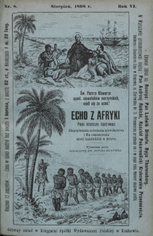 Echo z Afryki : pismo miesięczne illustrowane dla popierania zniesienia niewolnictwa i dla rozszerzania misyj katolickich w Afryce. 1898, nr 8