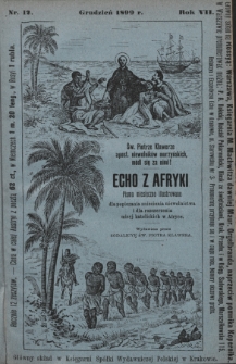 Echo z Afryki : pismo miesięczne illustrowane dla popierania zniesienia niewolnictwa i dla rozszerzania misyj katolickich w Afryce. 1899, nr 12