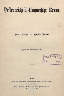 Oesterreichisch-Ungarische Revue. Jg. [1], 1886, Bd. 1, Spis zawartości tomu