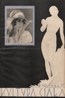 Kultura Ciała : miesięcznik ilustrowany poświęcony szerzeniu kultu zdrowia fizycznego i kosmetyce. 1929, nr 10