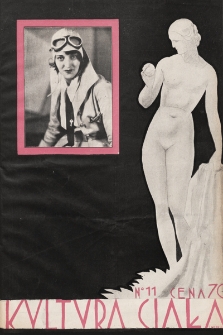 Kultura Ciała : miesięcznik ilustrowany poświęcony szerzeniu kultu zdrowia fizycznego i kosmetyce. 1929, nr 11