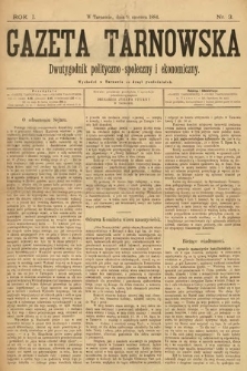Gazeta Tarnowska : dwutygodnik polityczno-społeczny i ekonomiczny. 1884, nr 3