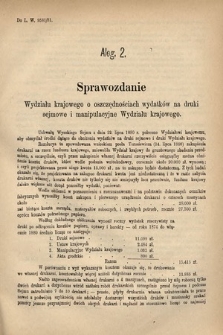 [Kadencja IV, sesja IV, al. 2] Alegata do Sprawozdań Stenograficznych z Czwartej Sesyi Czwartego Peryodu Sejmu Krajowego Królestwa Galicyi i Lodomeryi wraz z Wielkiem Księstwem Krakowskiem z roku 1881. Alegat 2