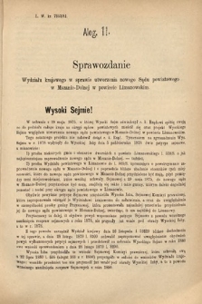 [Kadencja IV, sesja IV, al. 11] Alegata do Sprawozdań Stenograficznych z Czwartej Sesyi Czwartego Peryodu Sejmu Krajowego Królestwa Galicyi i Lodomeryi wraz z Wielkiem Księstwem Krakowskiem z roku 1881. Alegat 11