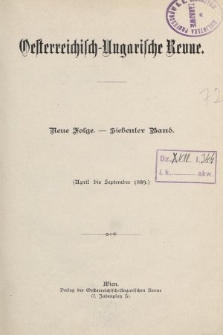 Oesterreichisch-Ungarische Revue. Jg. [4], 1889, Bd. 7, Spis zawartości tomu