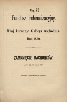 [Kadencja IV, sesja IV, al. 23] Alegata do Sprawozdań Stenograficznych z Czwartej Sesyi Czwartego Peryodu Sejmu Krajowego Królestwa Galicyi i Lodomeryi wraz z Wielkiem Księstwem Krakowskiem z roku 1881. Alegat 23