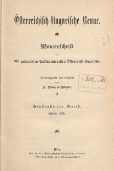 Österreichisch-Ungarische Revue : Monatsschrift für die gesamten Kulturinteressen Österreichisch-Ungarns. Jg. 9, 1894/1895, Bd. 17, Spis zawartości tomu