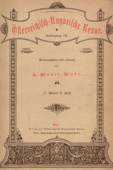 Österreichisch-Ungarische Revue. Jg. 9, 1895, Bd. 17, Heft 6