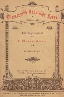 Österreichisch-Ungarische Revue. Jg. 12, 1898, Bd. 23, Heft 1