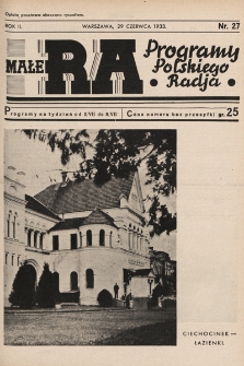Małe RA : programy Polskiego Radja. R. 2. 1933, nr 27