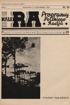 Małe RA : programy Polskiego Radja. R. 2. 1933, nr 42