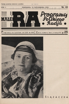 Małe RA : programy Polskiego Radja. R. 2. 1933, nr 43