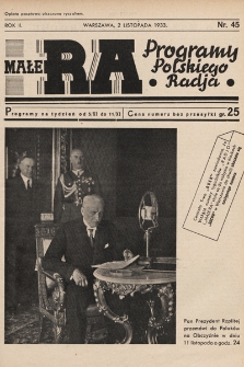 Małe RA : programy Polskiego Radja. R. 2. 1933, nr 45