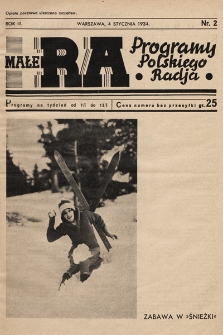 Małe RA : programy Polskiego Radja. R. 3. 1934, nr 2