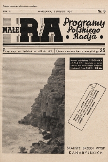 Małe RA : programy Polskiego Radja. R. 3. 1934, nr 6