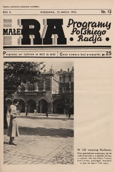 Małe RA : programy Polskiego Radja. R. 3. 1934, nr 12