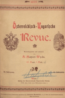 Österreichisch-Ungarische Revue. Jg. 13, 1899, Bd. 25, Heft 1