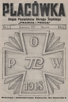 Placówka : organ Peowiaków Okręgu Śląskiego „Prawdą i Pracą”. 1937, nr 1