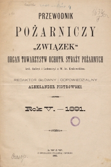 Przewodnik Pożarniczy „Związek” : organ Towarzystw Ochotniczych Straży Pożarnych Królestwa Galicyi i Lodomeryi z Wielkiem Księstwem Krakowskiem. 1891, spis rzeczy