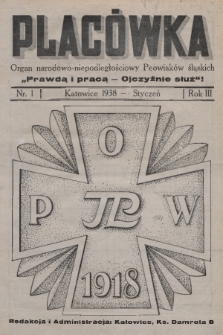 Placówka : organ Peowiaków Okręgu Śląskiego „Prawdą i Pracą”. 1938, nr 1