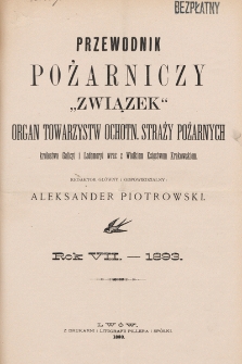 Przewodnik Pożarniczy „Związek” : organ Towarzystw Ochotniczych Straży Pożarnych Królestwa Galicyi i Lodomeryi z Wielkiem Księstwem Krakowskiem. 1893, spis rzeczy