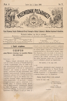 Przewodnik Pożarniczy : organ Krajowego Związku Ochotniczych Straży Pożarnych w Galicyi i Lodomeryi z Wielkiem Księstwem Krakowskiem. 1896, nr 7