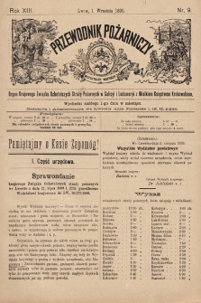 Przewodnik Pożarniczy : organ Krajowego Związku Ochotniczych Straży Pożarnych w Galicyi i Lodomeryi z Wielkiem Księstwem Krakowskiem. 1899, nr 9