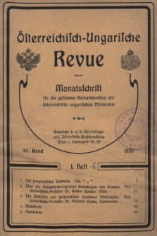 Österreichisch-Ungarische Revue : Monatsschrift für die gesamten Kulturinteressen der österreichisch-ungarischen Monarchie. 1906, Bd. 34, Heft 1