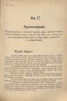 [Kadencja IV, sesja IV, al. 52] Alegata do Sprawozdań Stenograficznych z Czwartej Sesyi Czwartego Peryodu Sejmu Krajowego Królestwa Galicyi i Lodomeryi wraz z Wielkiem Księstwem Krakowskiem z roku 1881. Alegat 52