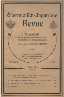 Österreichisch-Ungarische Revue : Monatsschrift für die gesamten Kulturinteressen der österreichisch-ungarischen Monarchie. 1908, Bd. 36, Heft 5