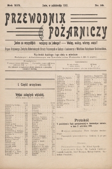 Przewodnik Pożarniczy : organ Krajowego Związku Ochotniczych Straży Pożarnych w Galicyi i Lodomeryi z Wielkiem Księstwem Krakowskiem. 1905, nr 10