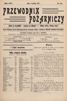 Przewodnik Pożarniczy : organ Krajowego Związku Ochotniczych Straży Pożarnych w Galicyi i Lodomeryi z Wielkiem Księstwem Krakowskiem. 1905, nr 12