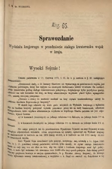 [Kadencja IV, sesja IV, al. 65] Alegata do Sprawozdań Stenograficznych z Czwartej Sesyi Czwartego Peryodu Sejmu Krajowego Królestwa Galicyi i Lodomeryi wraz z Wielkiem Księstwem Krakowskiem z roku 1881. Alegat 65