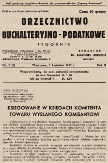 Orzecznictwo Buchalteryjno-Podatkowe : tygodnik. 1937, nr 7