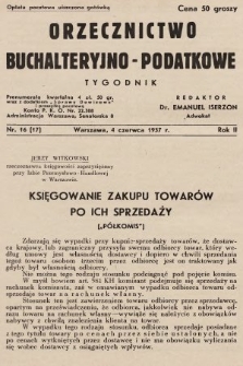 Orzecznictwo Buchalteryjno-Podatkowe : tygodnik. 1937, nr 16