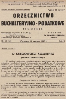 Orzecznictwo Buchalteryjno-Podatkowe : tygodnik. 1937, nr 17