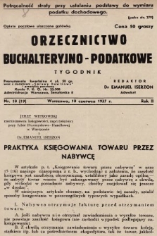 Orzecznictwo Buchalteryjno-Podatkowe : tygodnik. 1937, nr 18