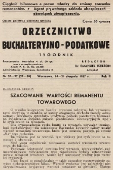 Orzecznictwo Buchalteryjno-Podatkowe : tygodnik. 1937, nr 26-27