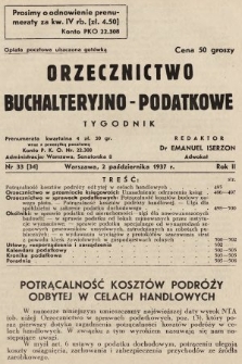 Orzecznictwo Buchalteryjno-Podatkowe : tygodnik. 1937, nr 33