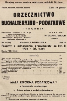 Orzecznictwo Buchalteryjno-Podatkowe : tygodnik. 1938, nr 15