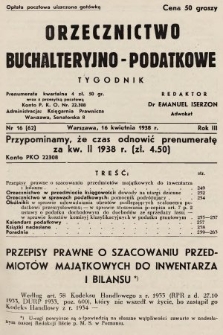 Orzecznictwo Buchalteryjno-Podatkowe : tygodnik. 1938, nr 16