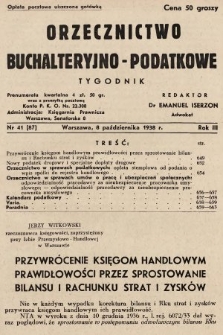 Orzecznictwo Buchalteryjno-Podatkowe : tygodnik. 1938, nr 41
